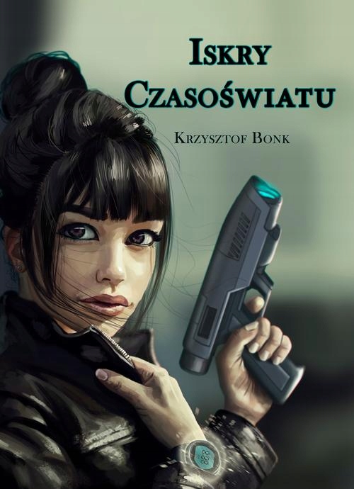 Iskry Czasoświatu - Krzysztof Bonk | Ebook