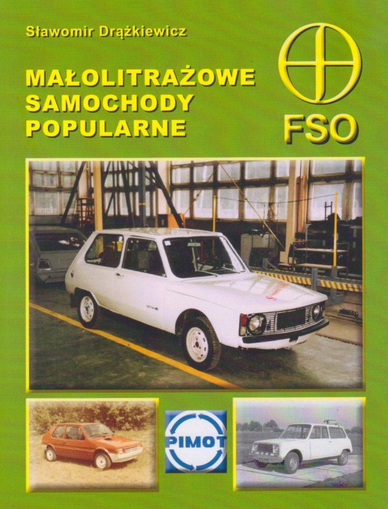 Małolitrażowe samochody popularne Fso album historia Drążkiewicz