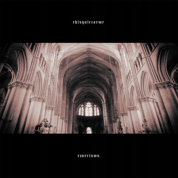 Thisquietarmy Exorcisms *lp