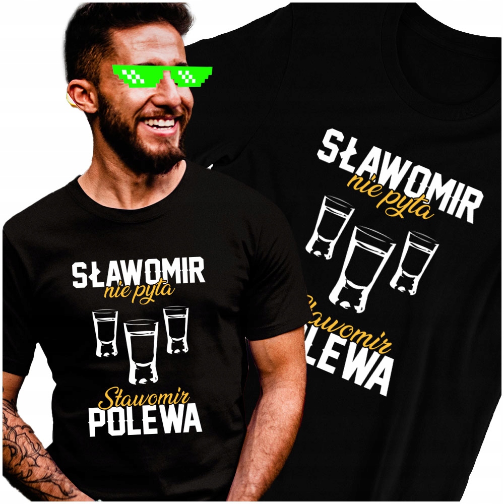 

Śmieszna Koszulka męska Dla Sławomira XXL