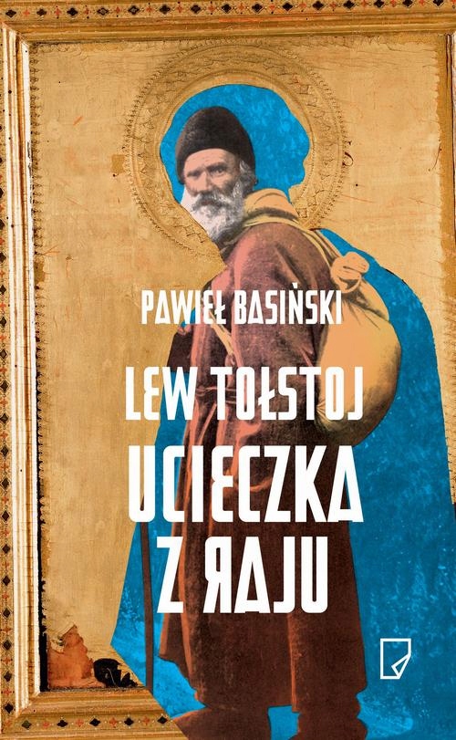 LEW TOŁSTOJ UCIECZKA Z RAJU PAWIEŁ BASIŃSKI EBOOK