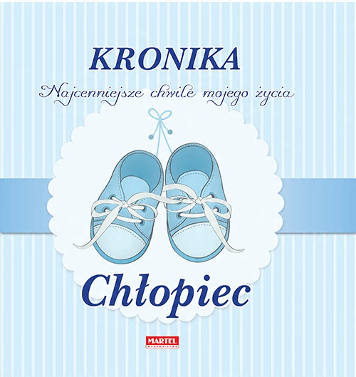 

Kronika. Najpiękniejsze chwile mojego życia Martel