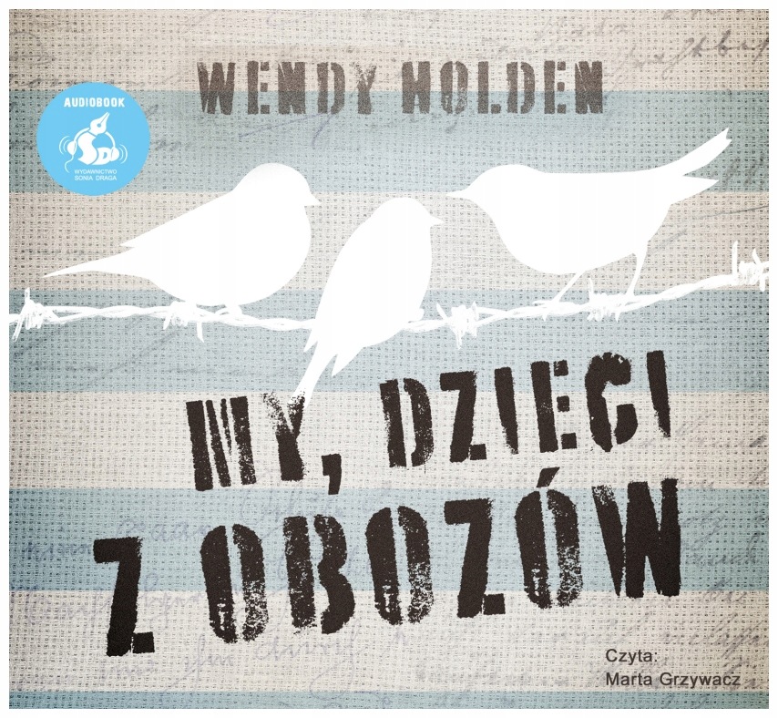 My, dzieci z obozów audiobook