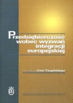 Przedsiębiorczość Wobec Wyzwań Integracji Europej