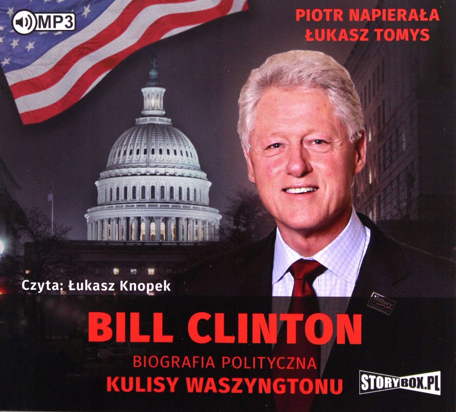 BILL CLINTON. BIOGRAFIA POLITYCZNA - PIOTR NAPIERAŁA, ŁUKASZ TOMYS AUDIOBOO
