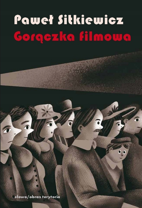 

Gorączka filmowa.