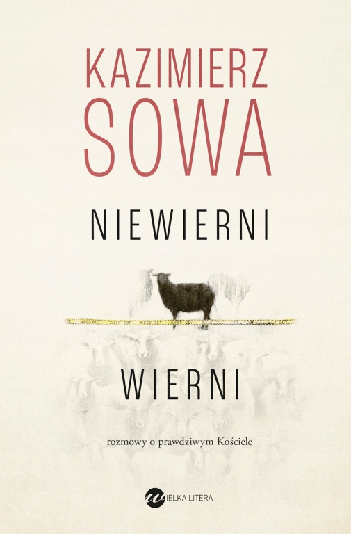 

Niewierni wierni Kazimierz Sowa