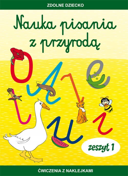 

Nauka pisania z przyrodą Zeszyt 1 Ćwi.+naklejki