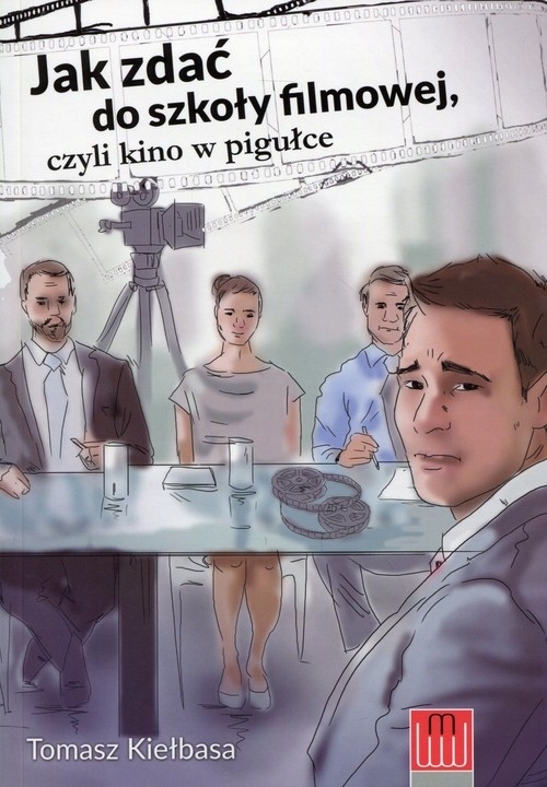 

Jak zdać do szkoły filmowej