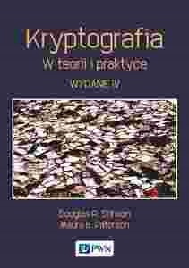 KRYPTOGRAFIA. W TEORII I PRAKTYCE - Stinson Douglas R., Paterson Maura B. K