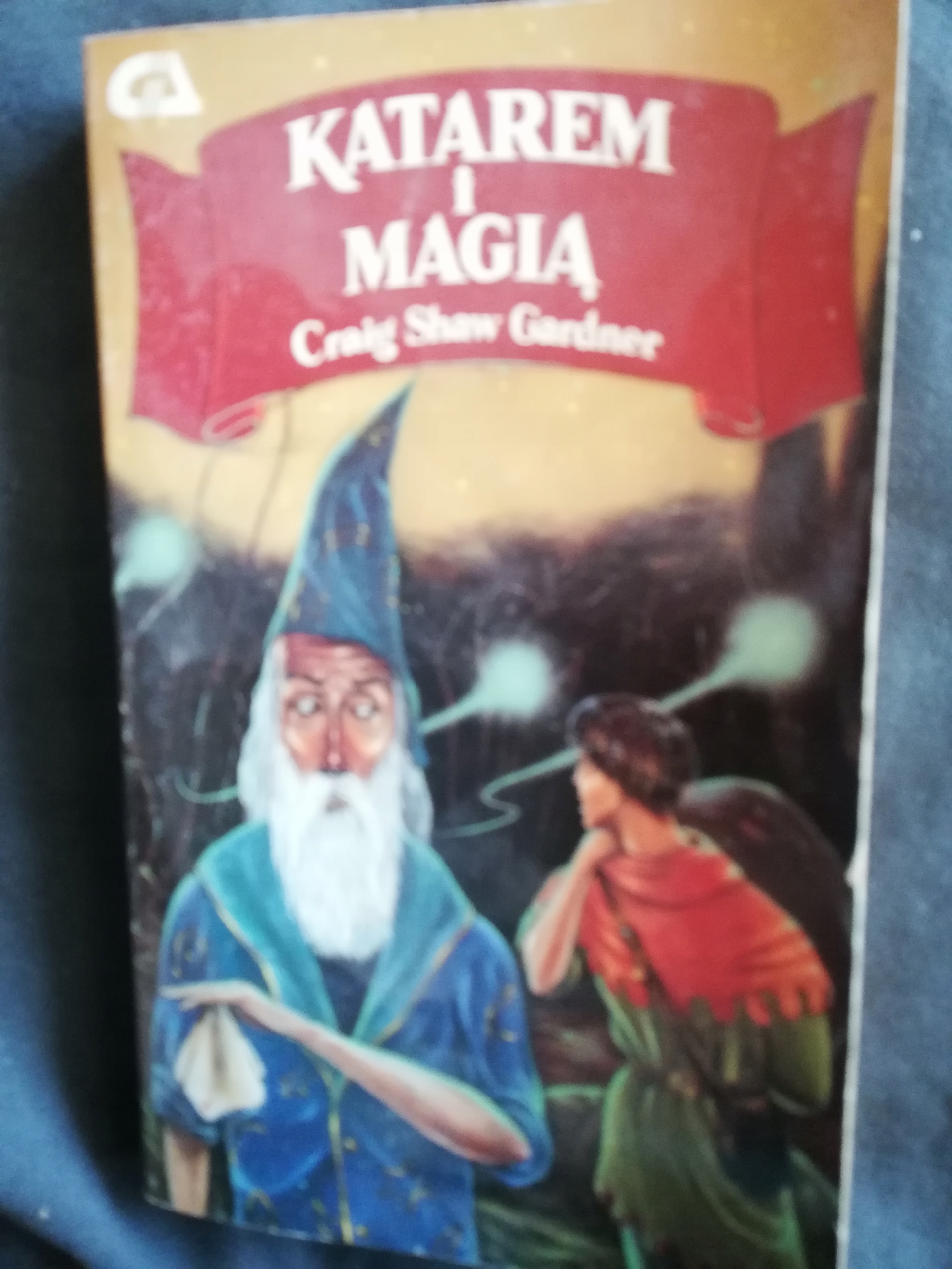 KATAREM I MAGIĄ Craig Shaw Gardner