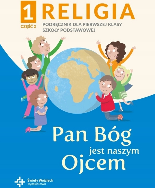 Pan Bóg jest naszym Ojcem 1 Podręcznik Część 1 + 2 Rodzaj podręcznik