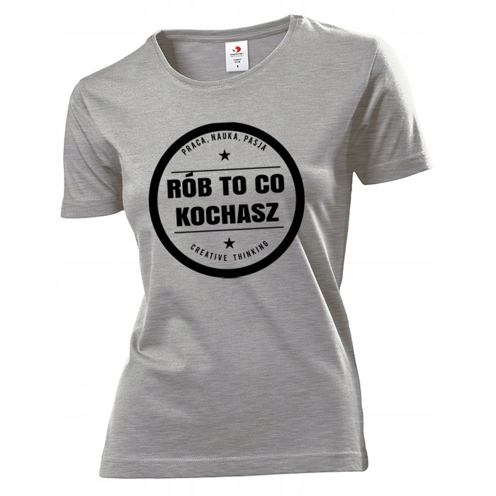 

Koszulka damska Rób to co kochasz L