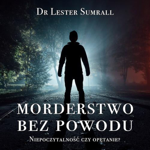 MORDERSTWO BEZ POWODU DR LESTER SUMRALL AUDIOBOOK