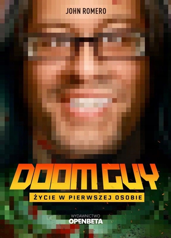 Doom Guy. Życie W Pierwszej Osobie