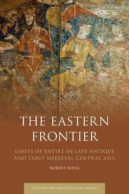 The Eastern Frontier Prof. Robert Haug