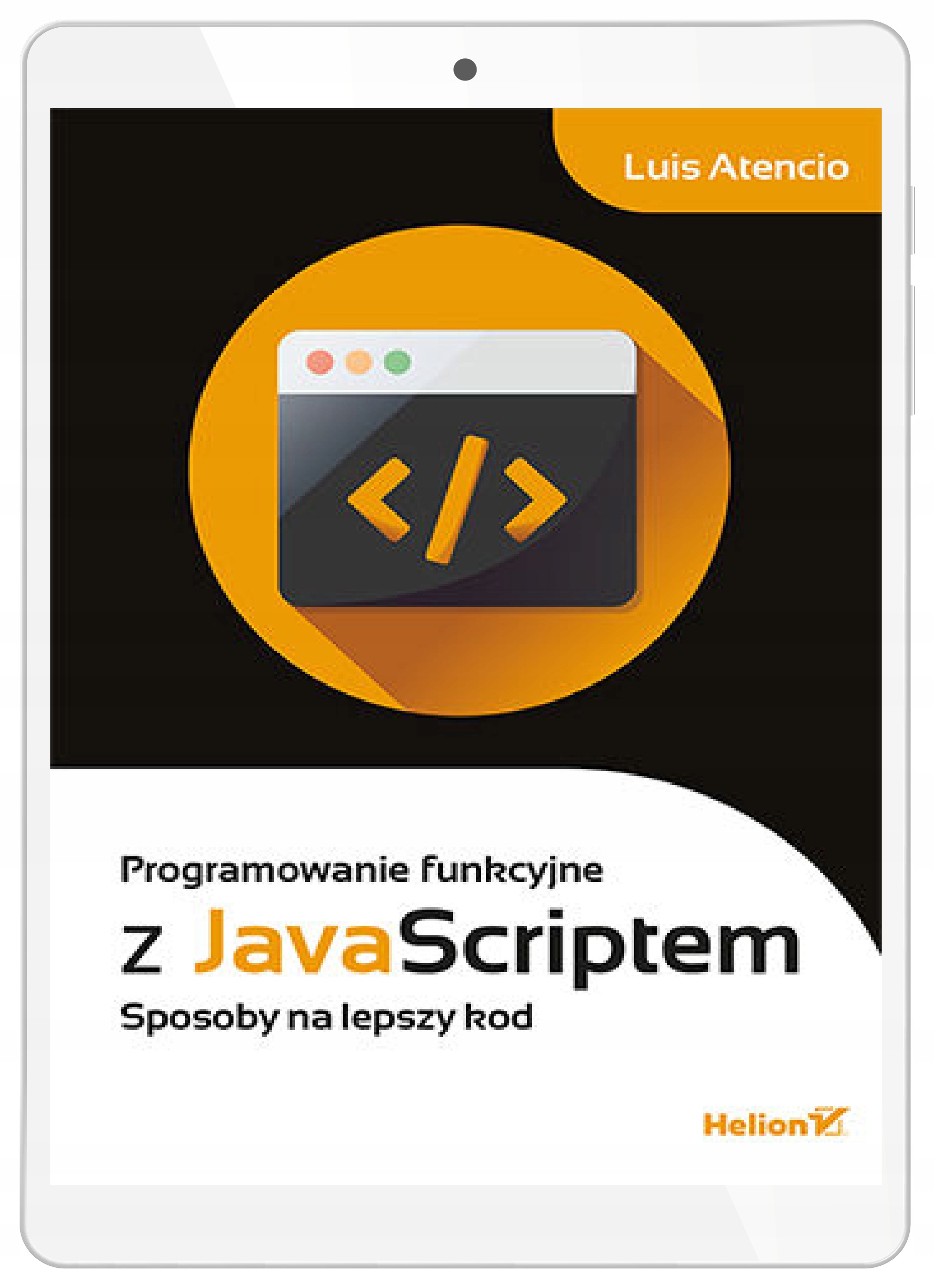 Programowanie funkcyjne z JavaScriptem. Sposoby na