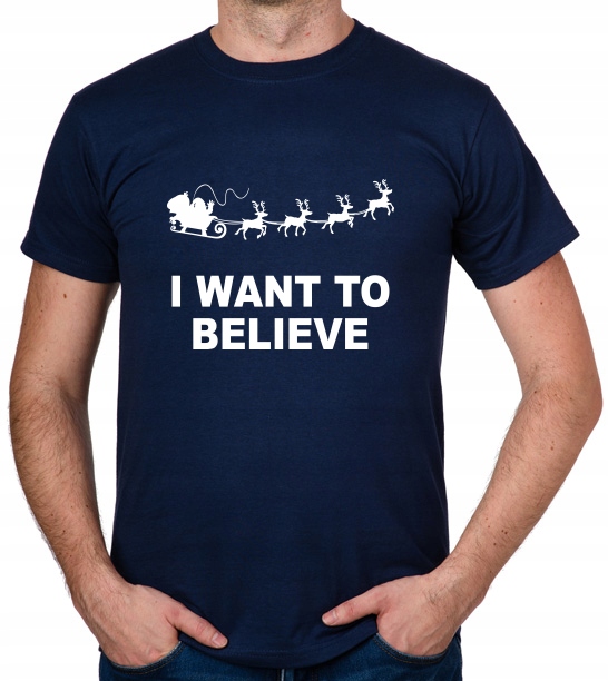 

koszulka I Want To Believe In Santa Claus prezent