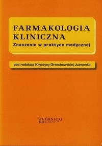 Farmakologia kliniczna Orzechowska-Juzwenko Krystyna-Zdjęcie-0