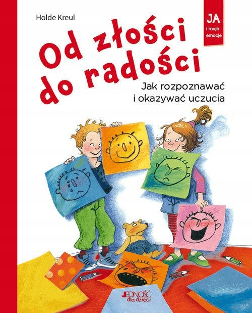 

Od złości do radości. Ja i moje emocje Holde Kreul