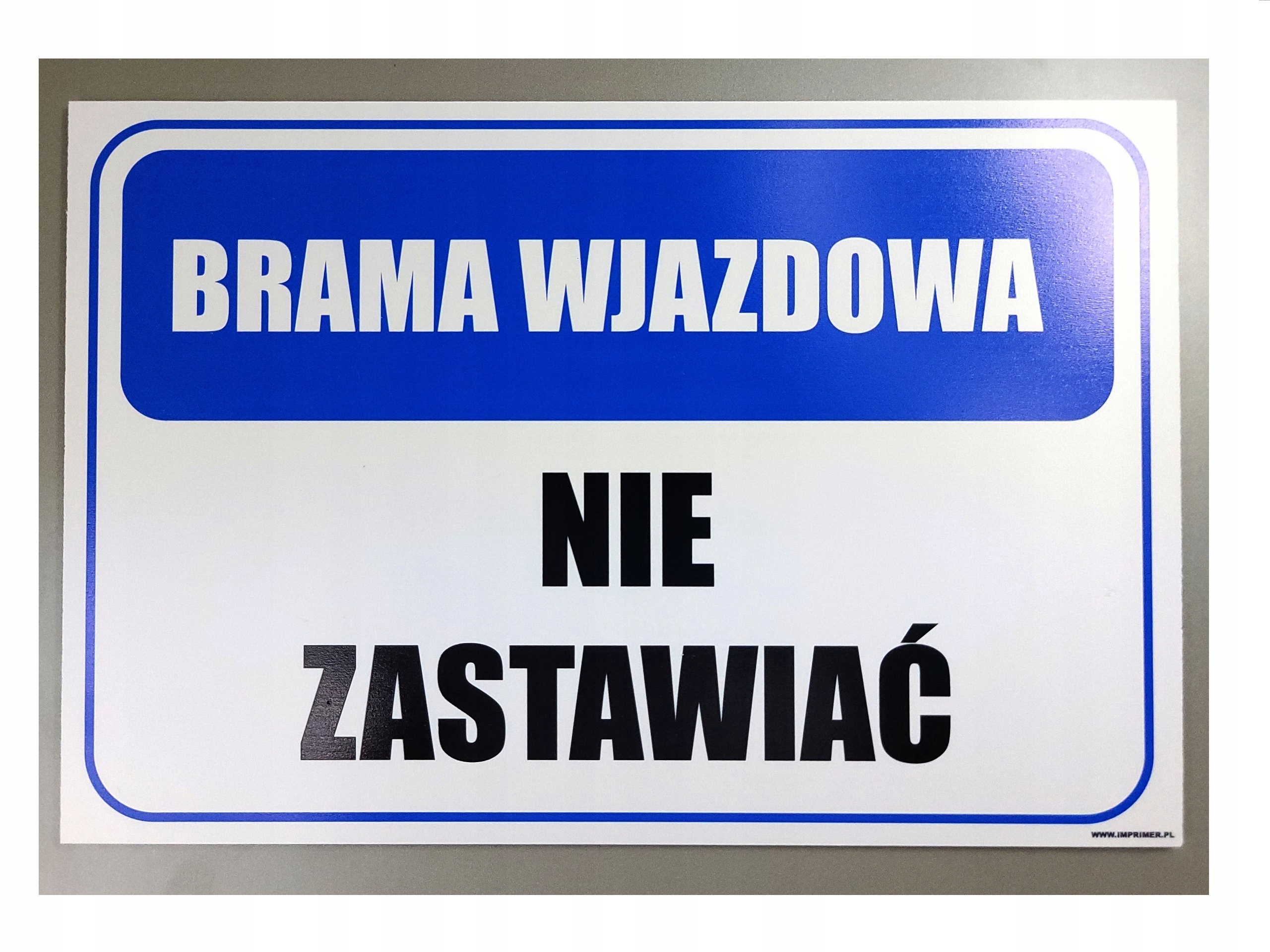 Tabliczka BRAMA WJAZDOWA NIE ZASTAWIAĆ 30X20cm