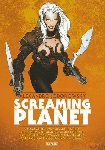 

Screaming Planet Alexandro Jodorowsky