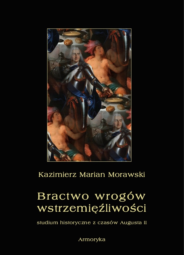 

Bractwo wrogów wstrzemięźliwości K. M. Morawski