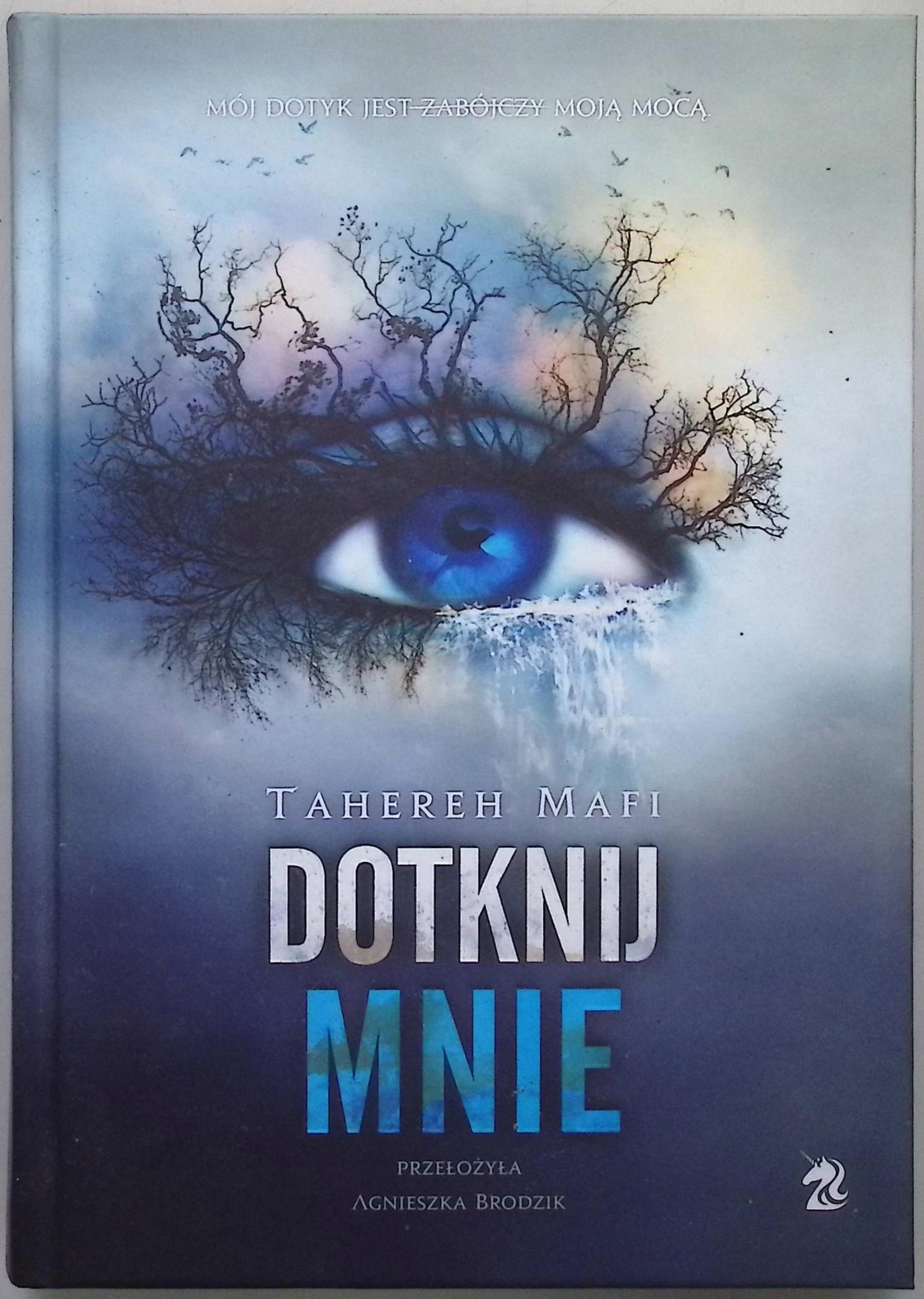 Dotknij mnie Tom 1 Tahereh Mafi