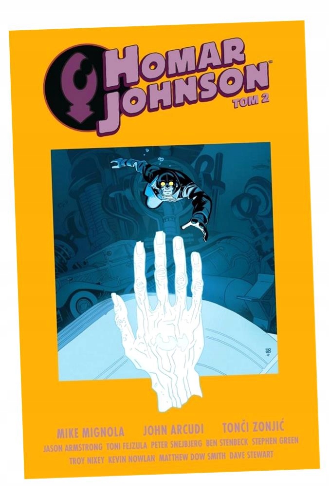 HOMAR JOHNSON T. 2 MIKE MIGNOLA, JOHN ARCUDI, TONCI ZONJIĆ