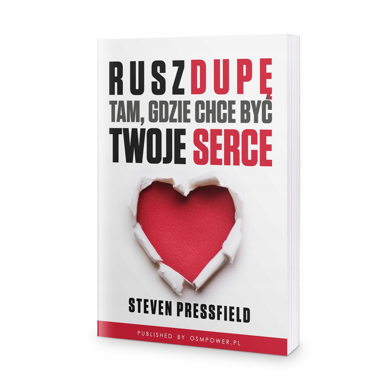 Rusz dupę tam, gdzie chce być Twoje S. Pressfield