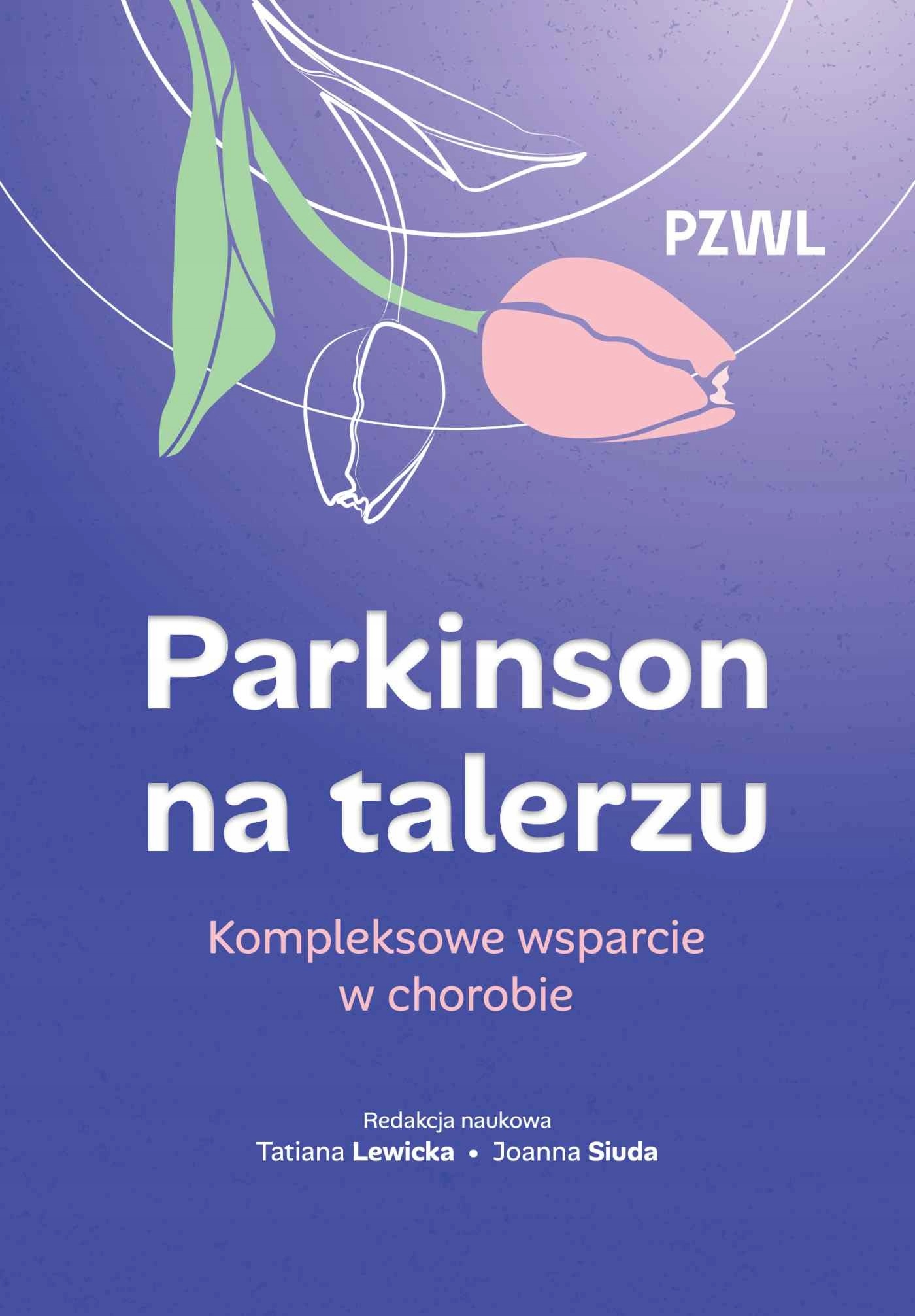 Parkinson na talerzu Joanna Siuda,Tatiana Lewicka