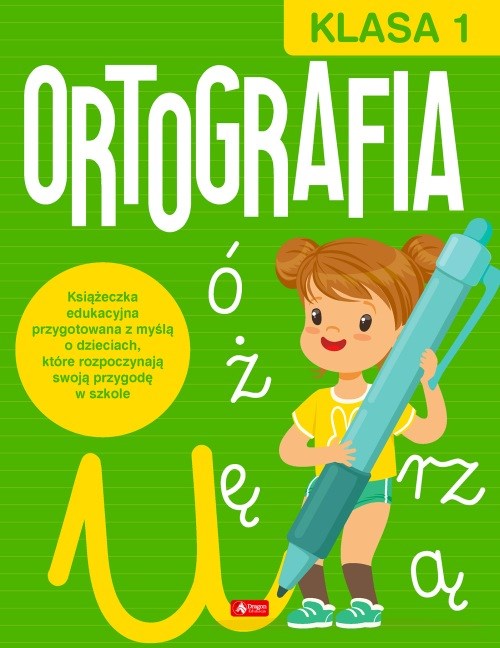 

Ortografia dla klasy 1 ćwiczenia edukacja