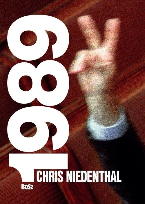 

Chris Niedenthal 1989 Rok nadziei
