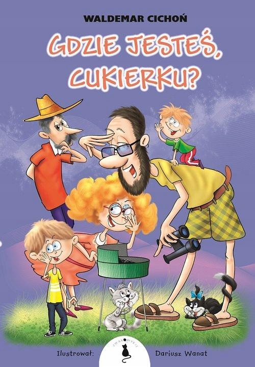 

Gdzie jesteś, Cukierku część 5 Waldemar Cichoń