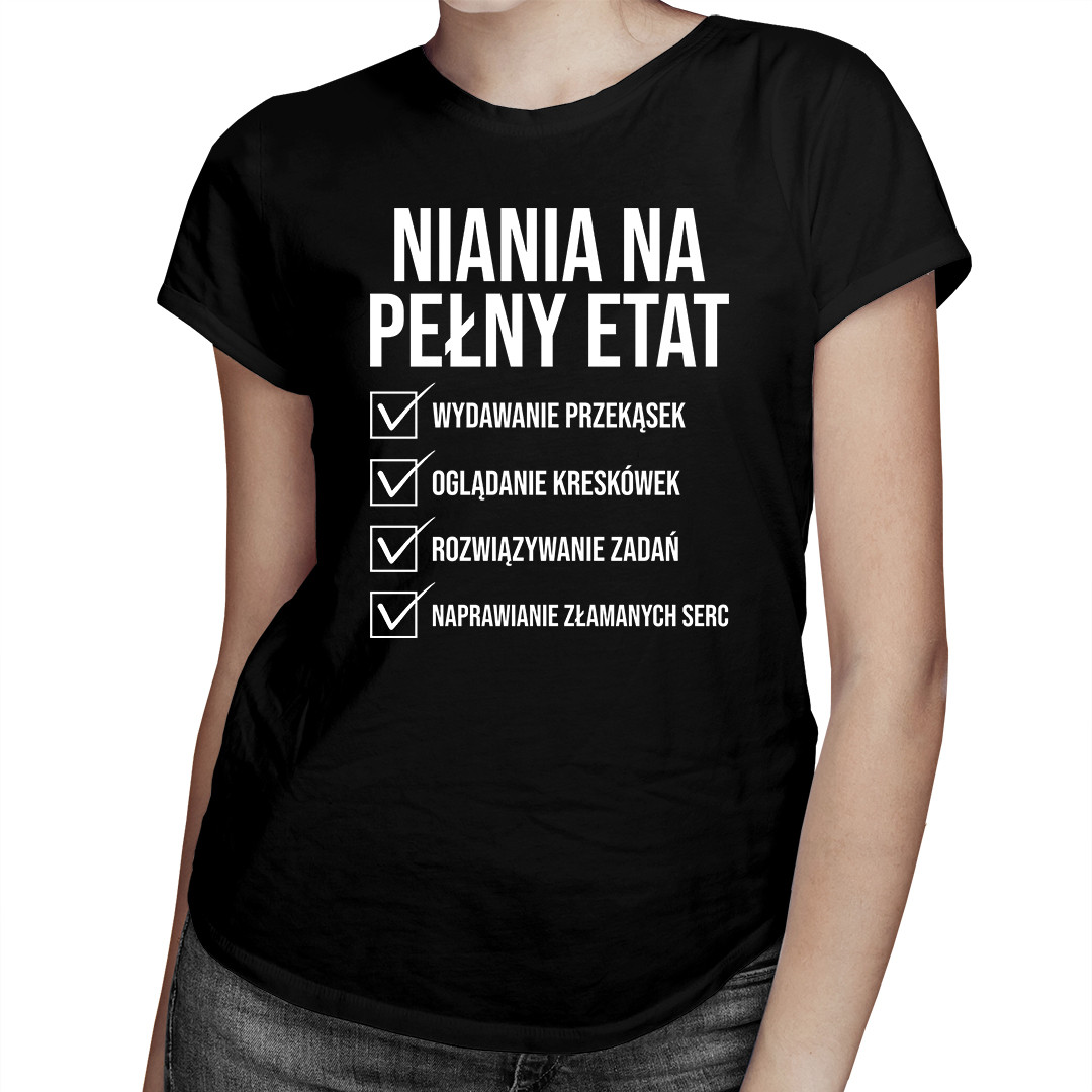 

Niania na pełny etat - koszulka dla niani