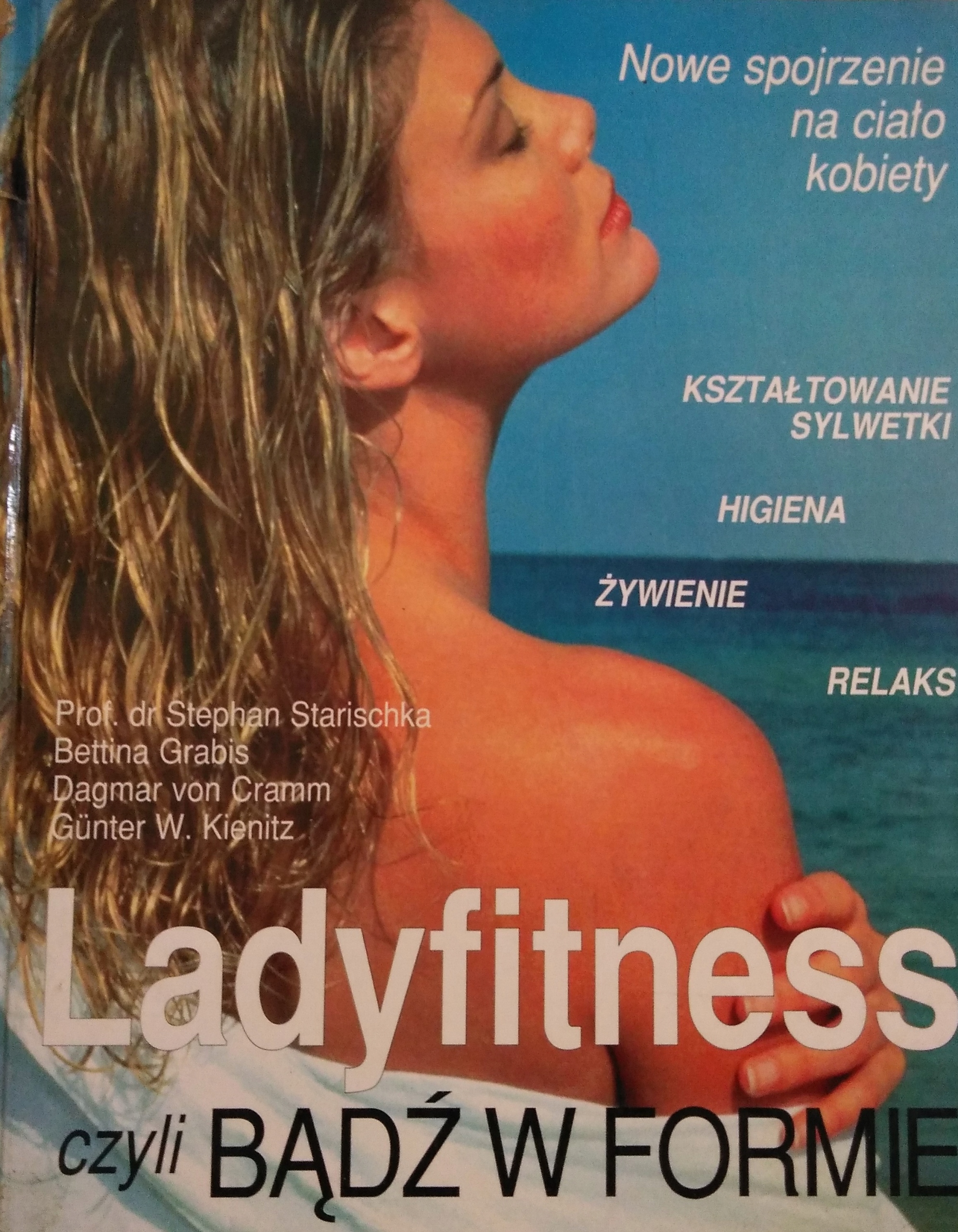LADYFITNESS CZYLI BĄDŹ W FORMIE BETTINA GRABIS, STEPHAN STARISCHKA