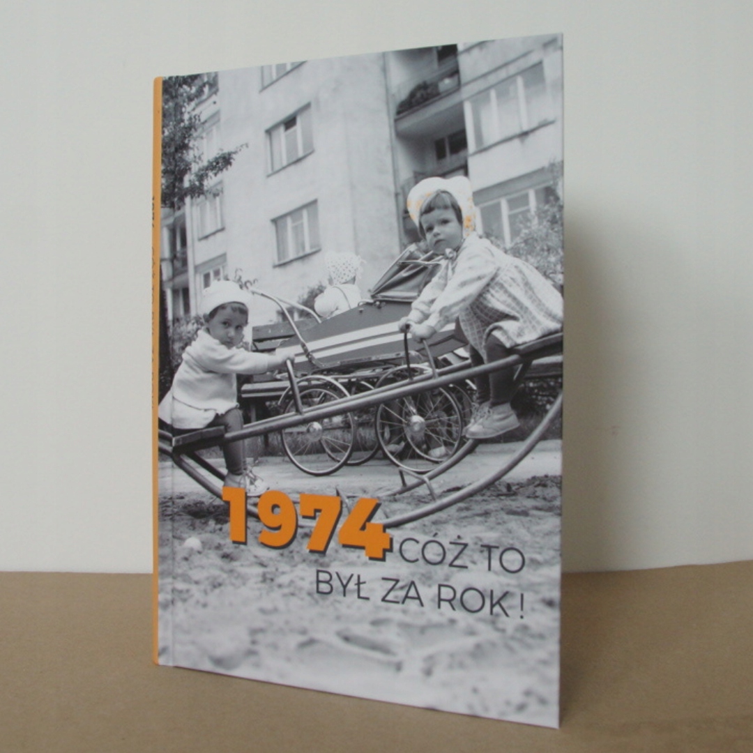 1974 CÓŻ TO BYŁ ZA ROK ! KSIĄŻKA PREZENT NA 50 URODZINY + kartka urodzinowa Wydawnictwo inne