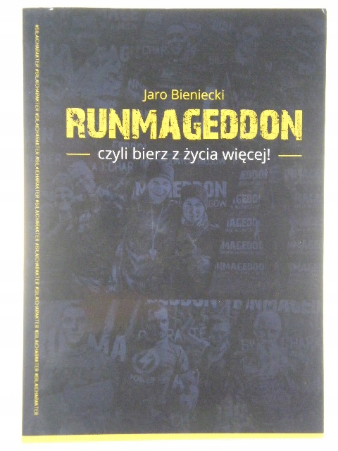 RUNMAGEDDON CZYLI BIERZ Z ŻYCIA WIĘCEJ BIENIECKI