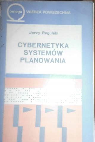 Cybernetyka systemów planowania - Jerzy Regulski