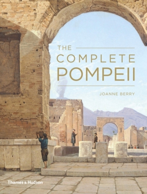 The Complete Pompeii JOANNE BERRY