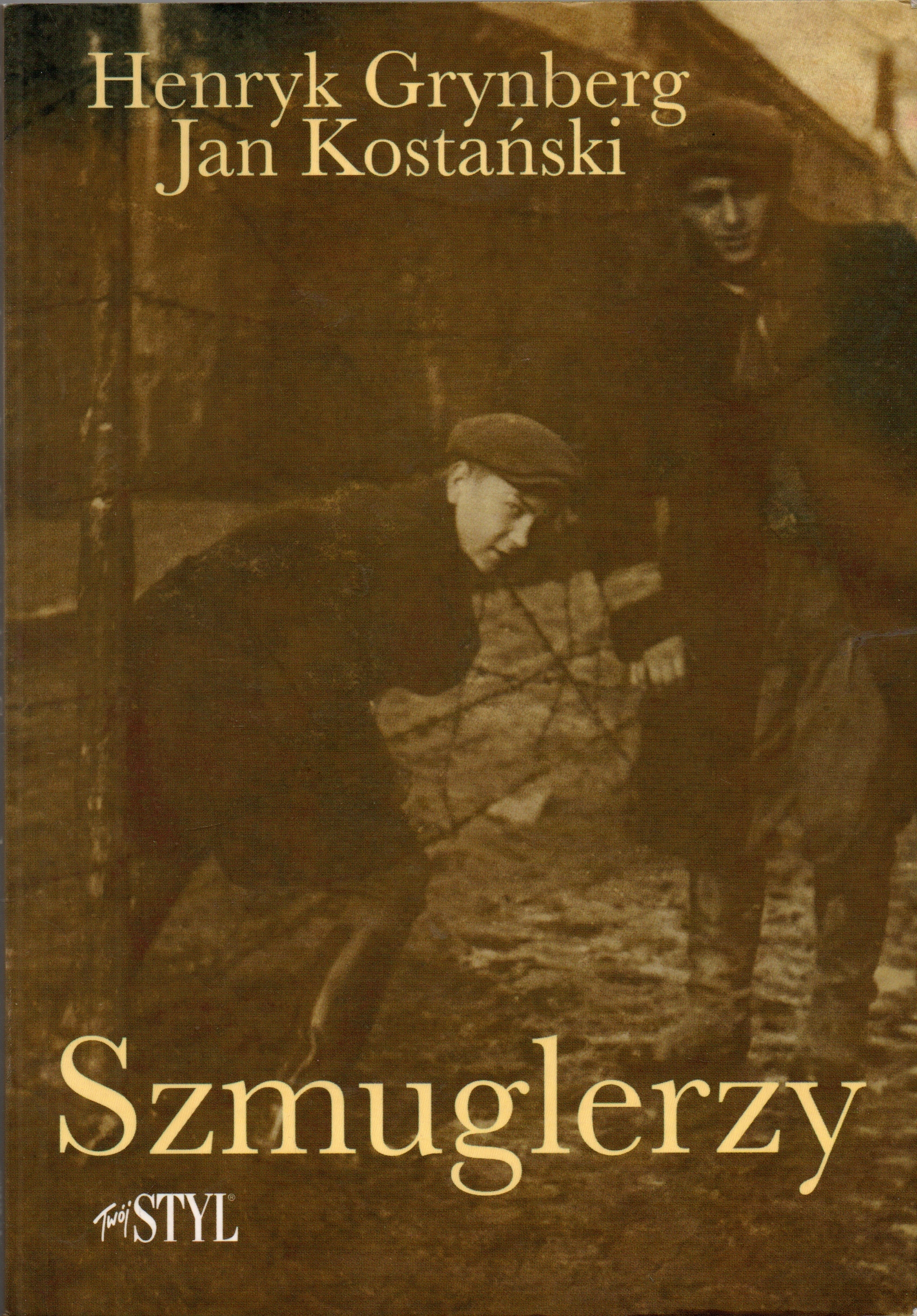 Szmuglerzy, Henryk Grynberg, Jan Kostański, Unikat