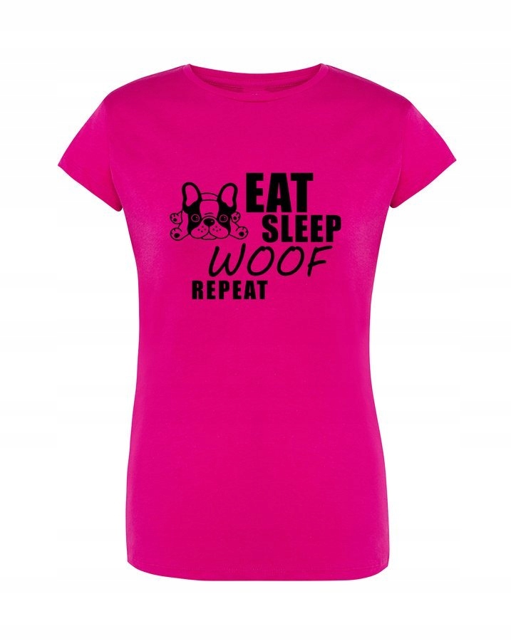 

Koszulka damska Eat Sleep Woof Repeat, fuksja L