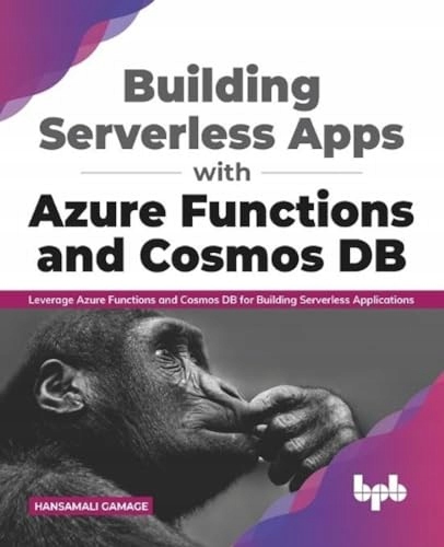 Gamage, Hansamali Building Serverless Apps with Azure Functions and Cosmos