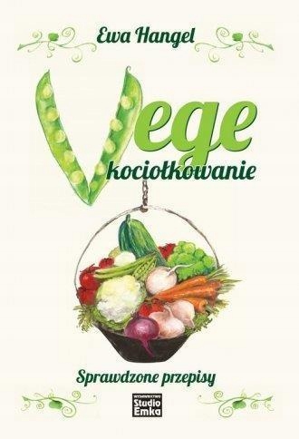VEGE KOCIOŁKOWANIE, EWA HANGEL