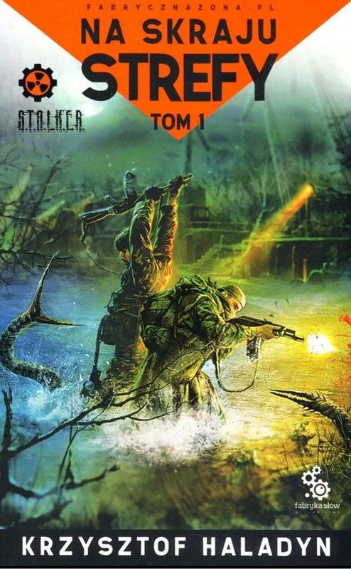 Na skraju strefy tom 1 Haladyn zona stalker