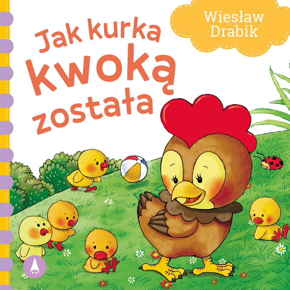 

Jak kurka kwoką została Bajki Wierszyki Książeczka