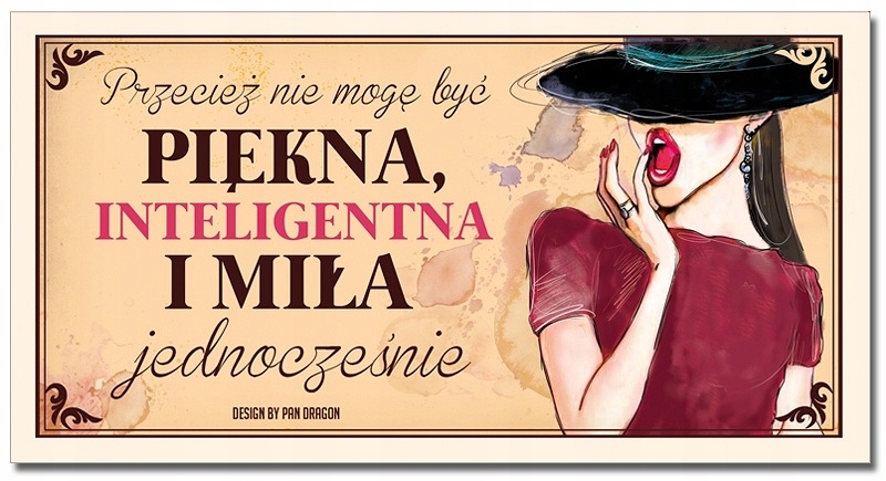 

Tabliczka Vip Przecież nie mogę być piękna, inte