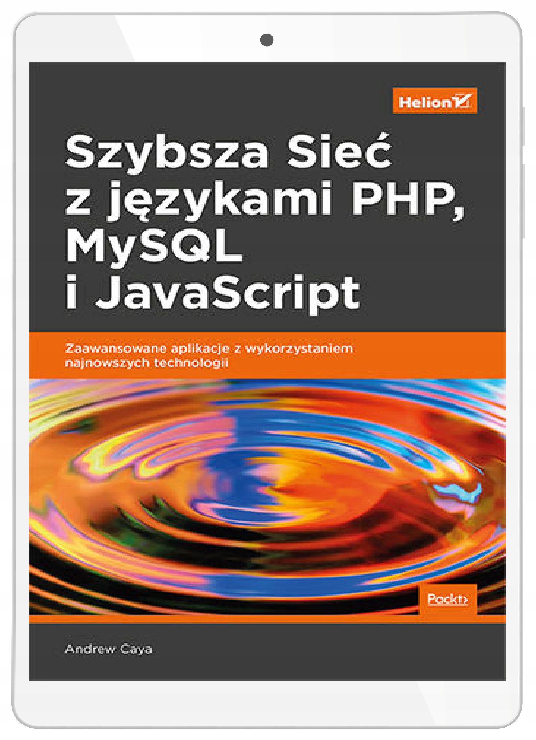 Szybsza Sieć z językami PHP, MySQL i JavaScript