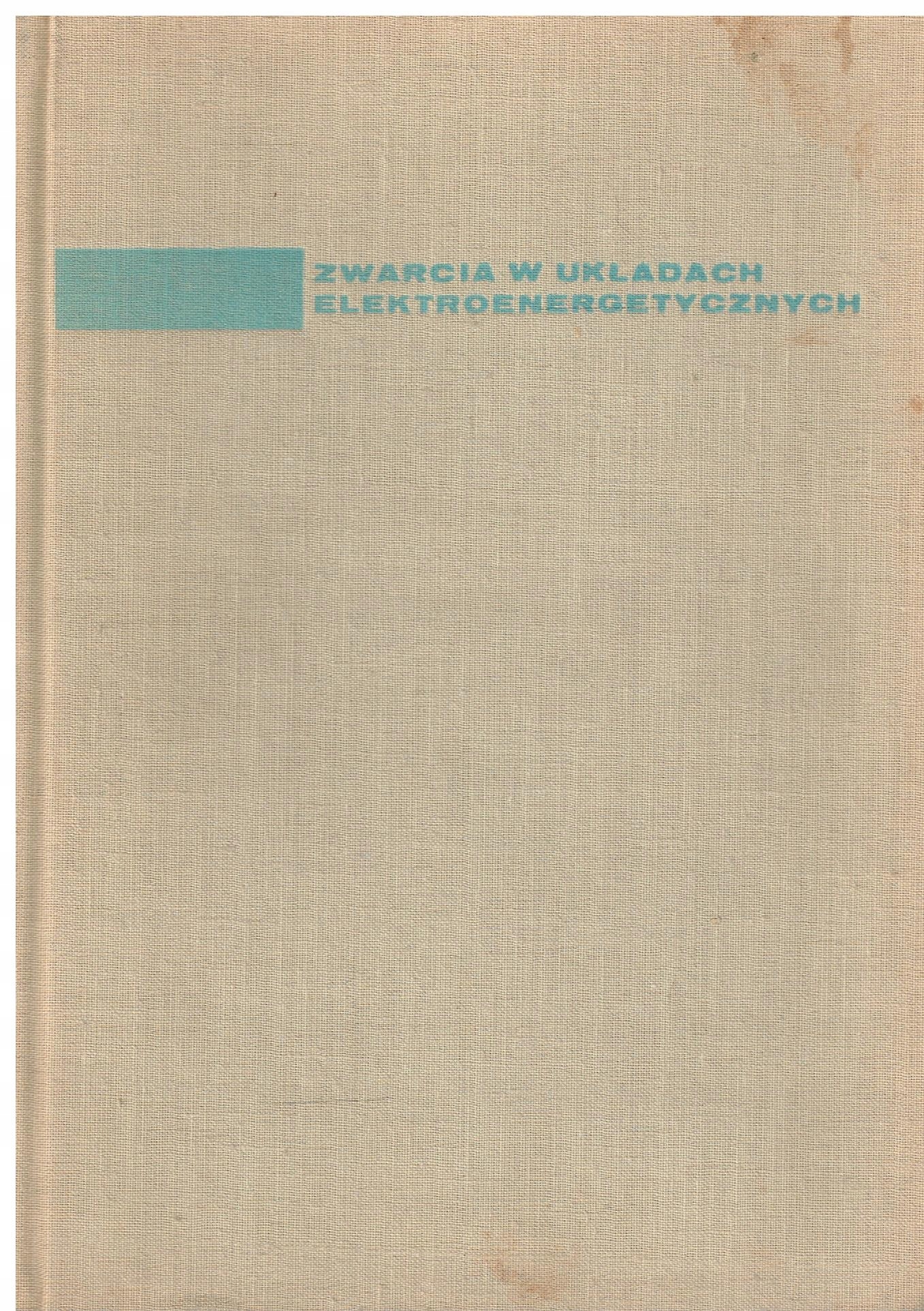 ZWARCIA W UKŁADACH ELEKTROENERGETYCZNYCH
