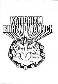 KATECHIZM BIERZMOWANYCH WDS, PRACA ZBIOROWA
